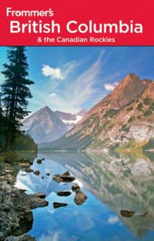 Paperback Frommer's British Columbia: & the Canadian Rockies Book