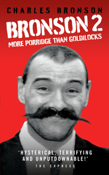 Paperback Bronson 2: More Porridge Than Goldilocks Book
