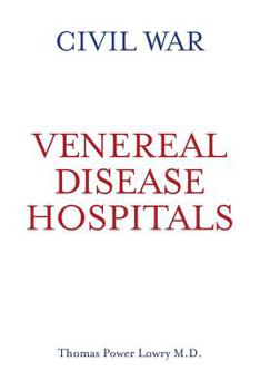 Paperback Civil War Venereal Disease Hospitals Book
