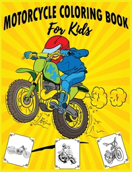 Paperback Motorcycle Coloring Book For Kids: Dirt Bike, Heavy Racing Motorbikes, Classic Retro & Sports Motorcycles to Color - For kids Book