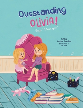 Paperback Outstanding Olivia: Says I love you Book