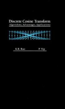 Hardcover Discrete Cosine Transform: Algorithms, Advantages, Applications Book