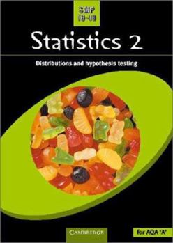 Paperback SMP 16-19 Statistics 2: Distributions and Hypothesis Testing (School Mathematics Project 16-19) Book