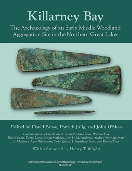 Paperback Killarney Bay: The Archaeology of an Early Middle Woodland Aggregation Site in the Northern Great Lakes Book