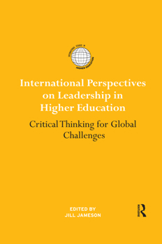 Paperback International Perspectives on Leadership in Higher Education: Critical Thinking for Global Challenges Book