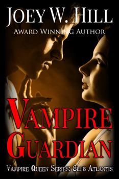 Vampire Guardian : Vampire Queen Series: Club Atlantis - Book #17 of the Vampire Queen