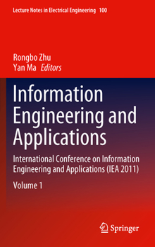 Hardcover Information Engineering and Applications: International Conference on Information Engineering and Applications (Iea 2011) Book