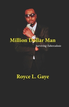 Paperback Million Dollar Man: Surviving Tuberculosis Book