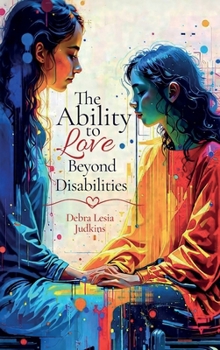 Hardcover The Ability to Love Beyond Disabilities Book