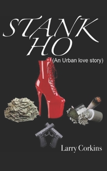 Paperback Stank Ho: (An Urban love story) Book