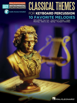 Paperback Classical Themes - 10 Favorite Melodies: Keyboard Percussion Easy Instrumental Play-Along Book with Online Audio Tracks Book