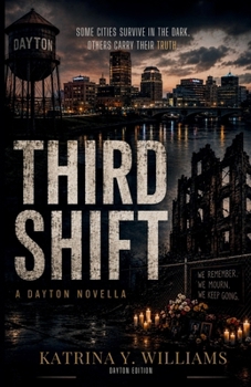 Paperback Third Shift: A Dayton Novella Book