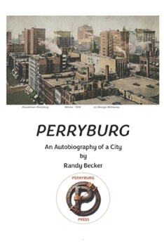 Paperback Perryburg: An Autobiography of a City Book