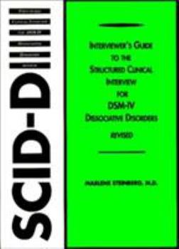 Paperback Interviewer's Guide to the Structured Clinical Interview for Dsm-Iv(r) Dissociative Disorders (Scid-D): Revised Book