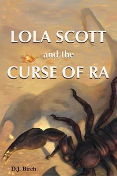 Paperback Lola Scott and the Curse of Ra Book