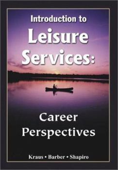 Paperback Introduction to Leisure Services: Career Perspectives Book