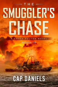 Hardcover The Smuggler's Chase: A Chase Fulton Novel (Chase Fulton Novels) Book