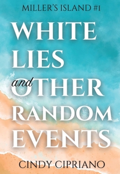 White Lies and Other Random Events: Miller's Island 1