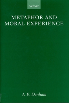 Hardcover Metaphor and Moral Experience Book