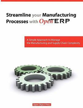 Paperback Streamline Your Manufacturing Processes with Openerp Book