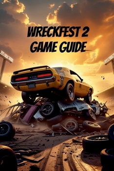 Paperback Wreckfest 2 Game Guide Book