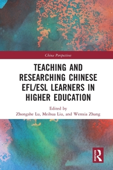 Paperback Teaching and Researching Chinese Efl/ESL Learners in Higher Education Book