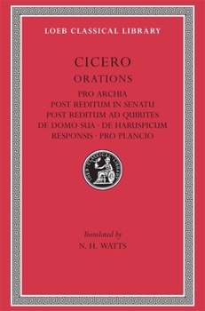 Pro Archia poeta ; Post reditum in Senatu ; Post reditum ad quirites ; De domo sua ; De haruspicum responsis ; Pro Plancio