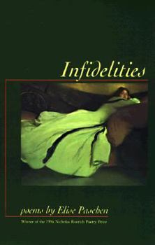 Paperback Infidelities (Nicholas Roerich Poetry Prize Library) Book
