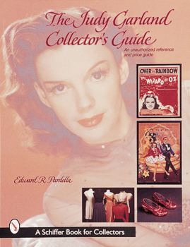 Paperback The Judy Garland Collector's Guide: An Unauthorized Reference and Price Guide Book