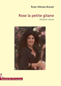 Paperback Rose la petite gitane: Histoire vécue [French] Book