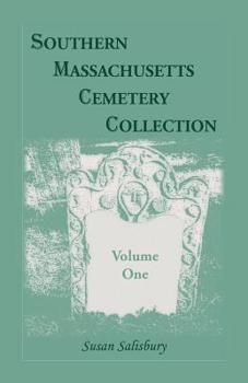 Paperback Southern Massachusetts Cemetery Collection, Volume 1 Book