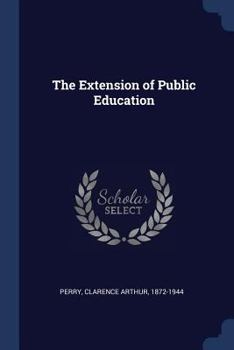 Paperback The Extension of Public Education Book