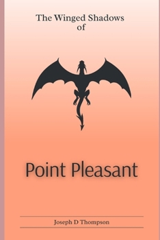 Paperback The Winged Shadows of Point Pleasant Book