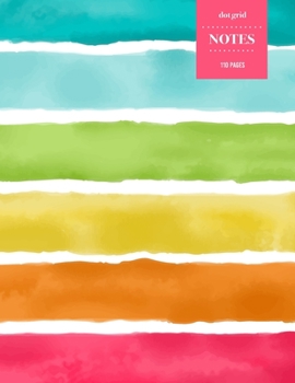 Paperback Dot Grid Notes 110 Pages: Premium Notebook for Professionals and Students, Teachers and Writers - Bright Rainbow Pattern Book