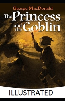 Paperback The Princess and the Goblin Illustrated Book