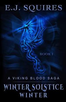Winter Solstice Winter - Book #1 of the Viking Blood Saga