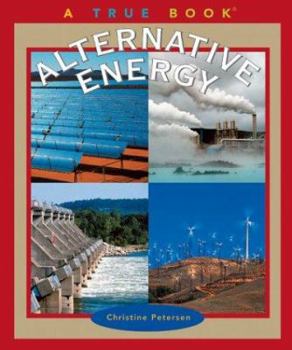 Alternative Energy (True Books) - Book  of the A True Book