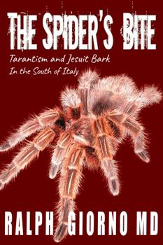 Paperback The Spider's Bite: Tarantism and Jesuit Bark in the South of Italy Book