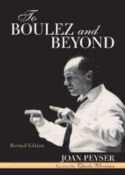 Paperback To Boulez and Beyond Book