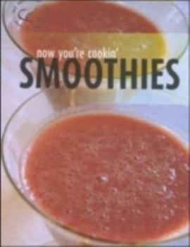 Hardcover Now Youre Cooking Smoothies Book