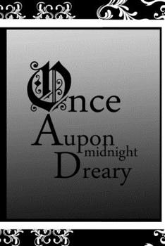 Once Upon Midnight Dreary: All Purpose 6x9 Blank Lined Notebook Journal Way Better Than A Card Trendy Unique Gift Black Frame Texture Dark