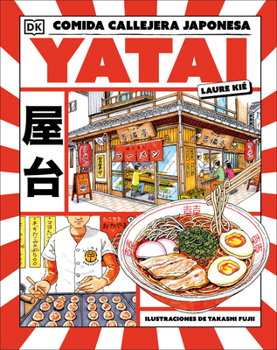 Hardcover Yatai: Comida Callejera Japonesa [Spanish] Book