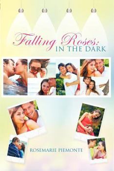Paperback Falling Roses: In the Dark Book