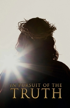Paperback In Pursuit of the Truth Book