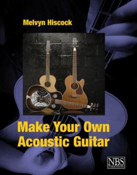 Paperback Make Your Own Acoustic Guitar Book