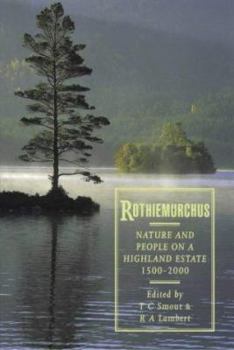 Paperback Rothiemurchus: Nature and People on a Highland Estate, 1500-2000 Book