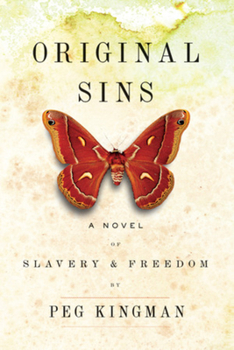 Hardcover Original Sins: A Novel of Slavery & Freedom Book