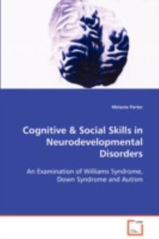 Paperback Cognitive & Social Skills in Neurodevelopmental Disorders Book