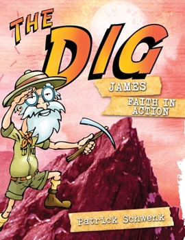 Paperback The Dig for Kids: James Book
