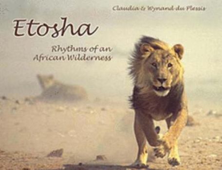 Paperback Etosha: Rhythms of an African Wilderness Book